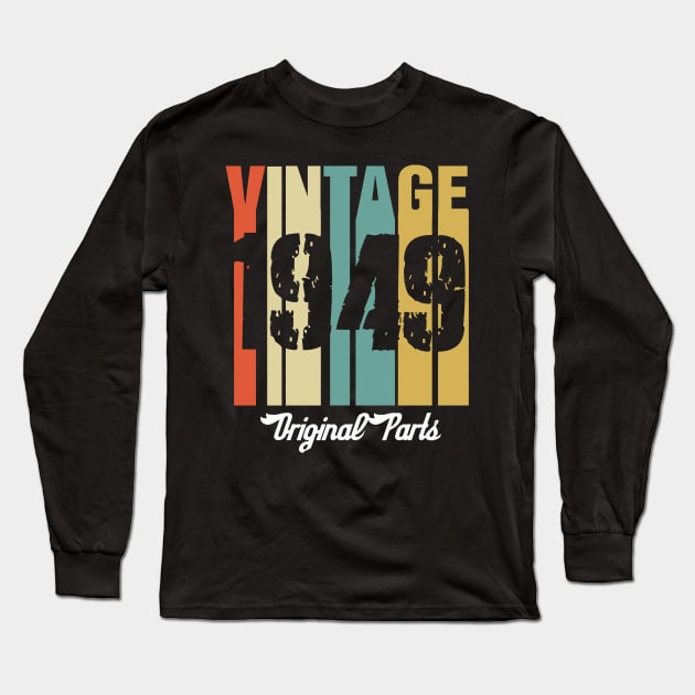 Vintage 1949 Original Parts Retro Vintage Birthday Gifts 71s Long Sleeve T-Shirt by nzbworld